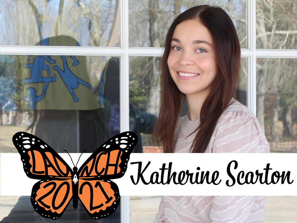 LAUNCH: Katherine Scarton